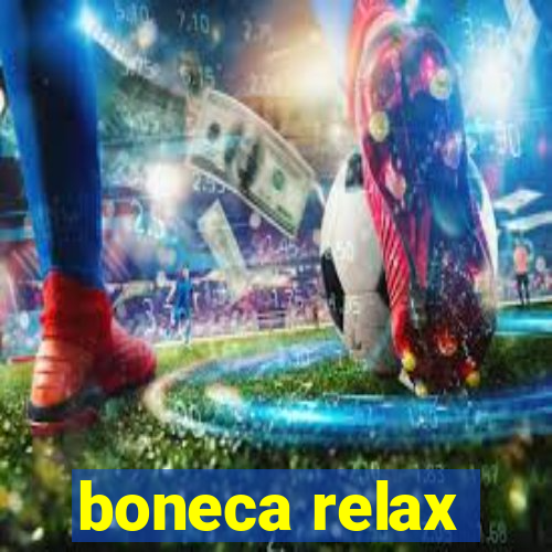 boneca relax